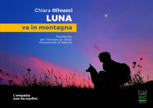 Copertina del nuovo libro di Chiara Olivucci: "Luna va in montagna"